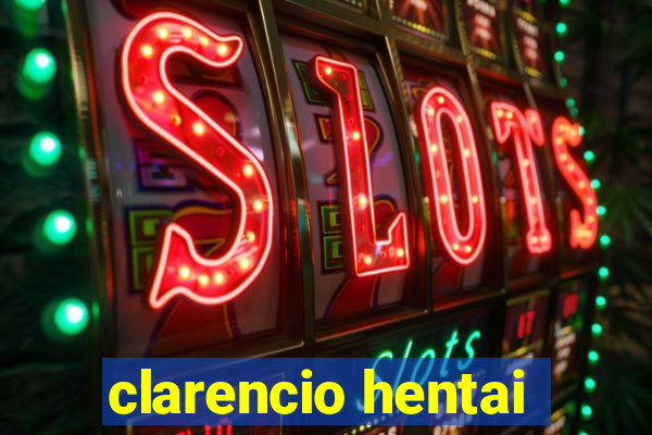 clarencio hentai